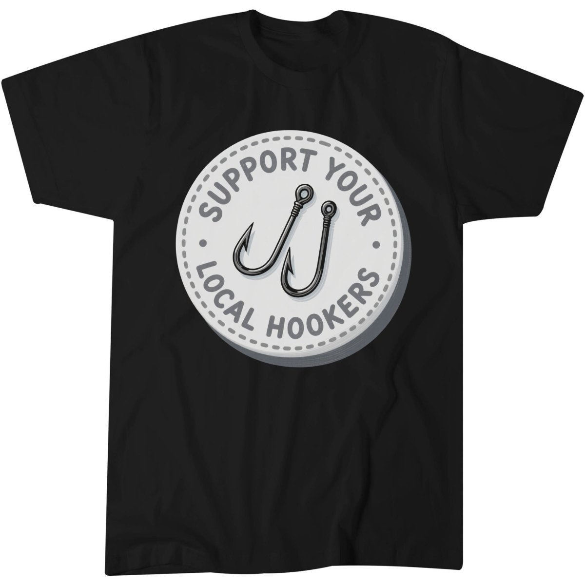 Funny Dad Shirt, Fishing Hobby Gift Tee, Local Hookers T-Shirt