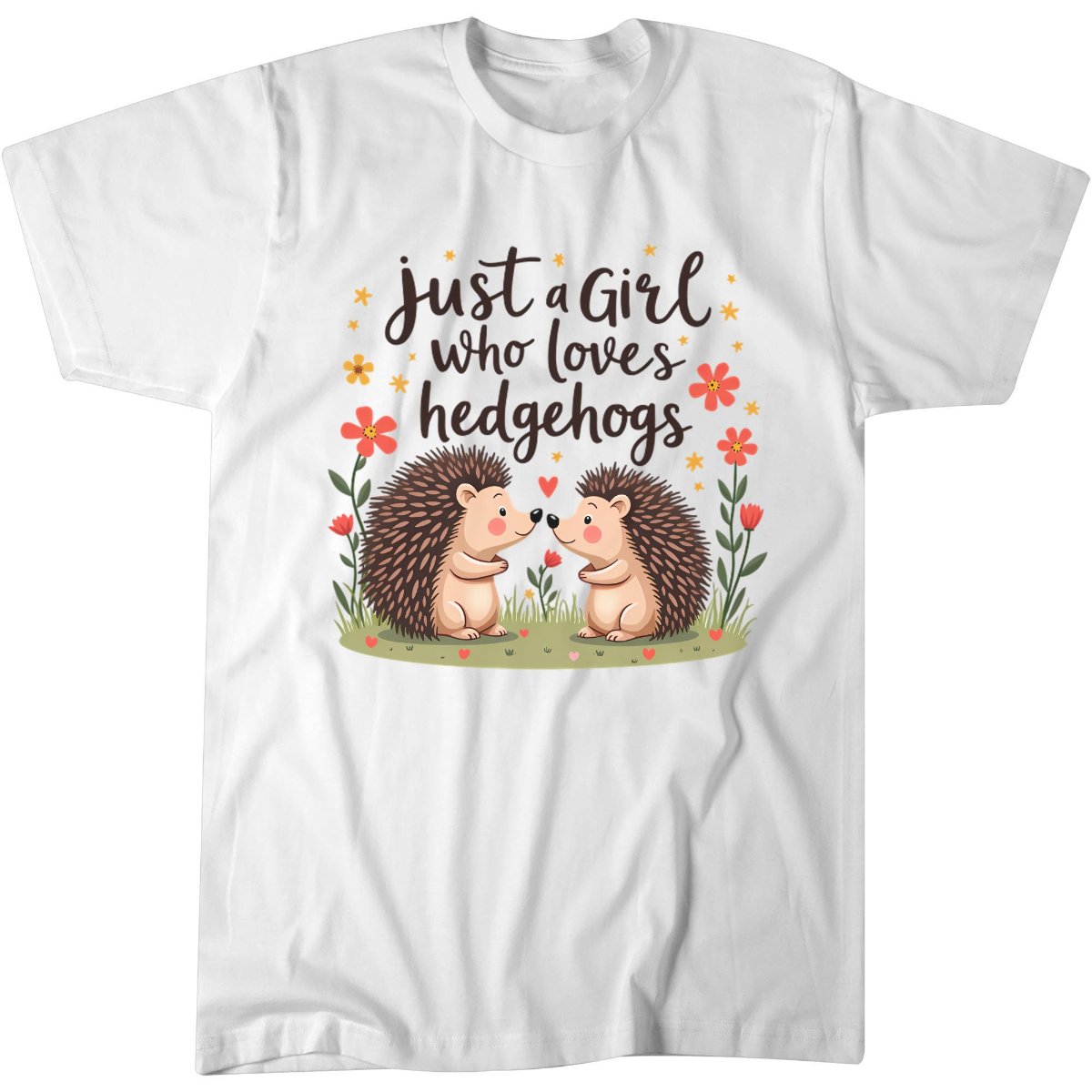 Just A Girl Who Loves Hedgehogs Funny Birthday Gift T-Shirt