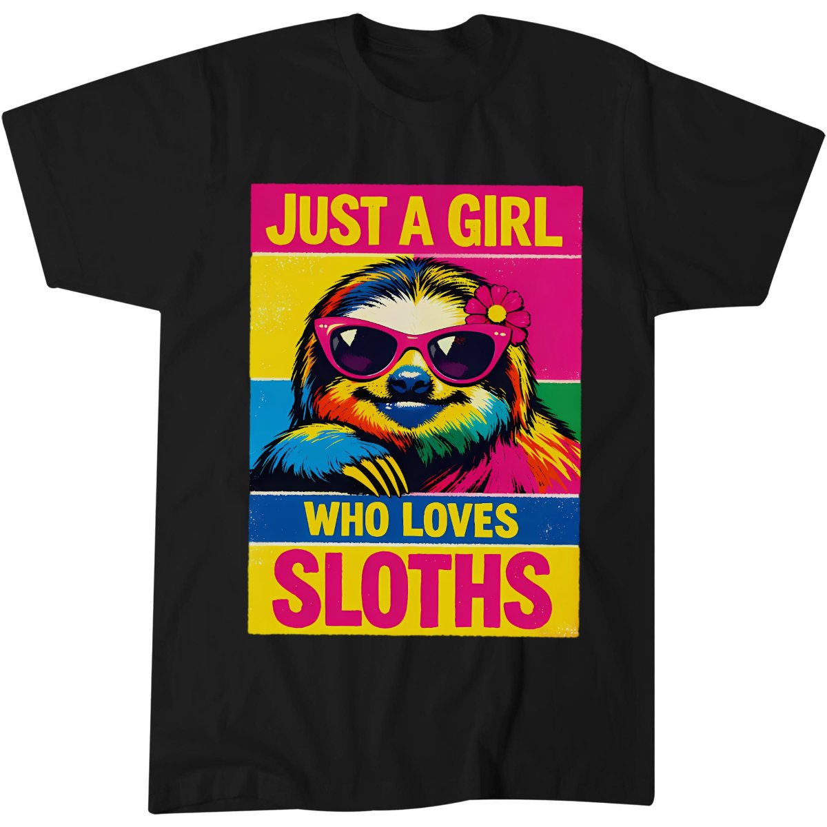 Just A Girl Who Loves Sloths Colourful Rainbow Gift T-Shirt