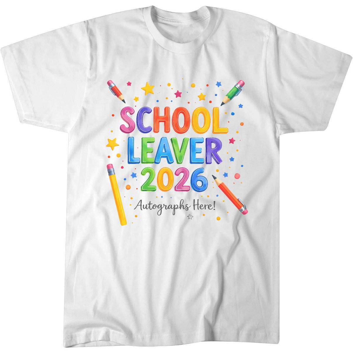 School Leaver 2026 Autograph Here Sign Me Last Day Year 6 T-Shirt