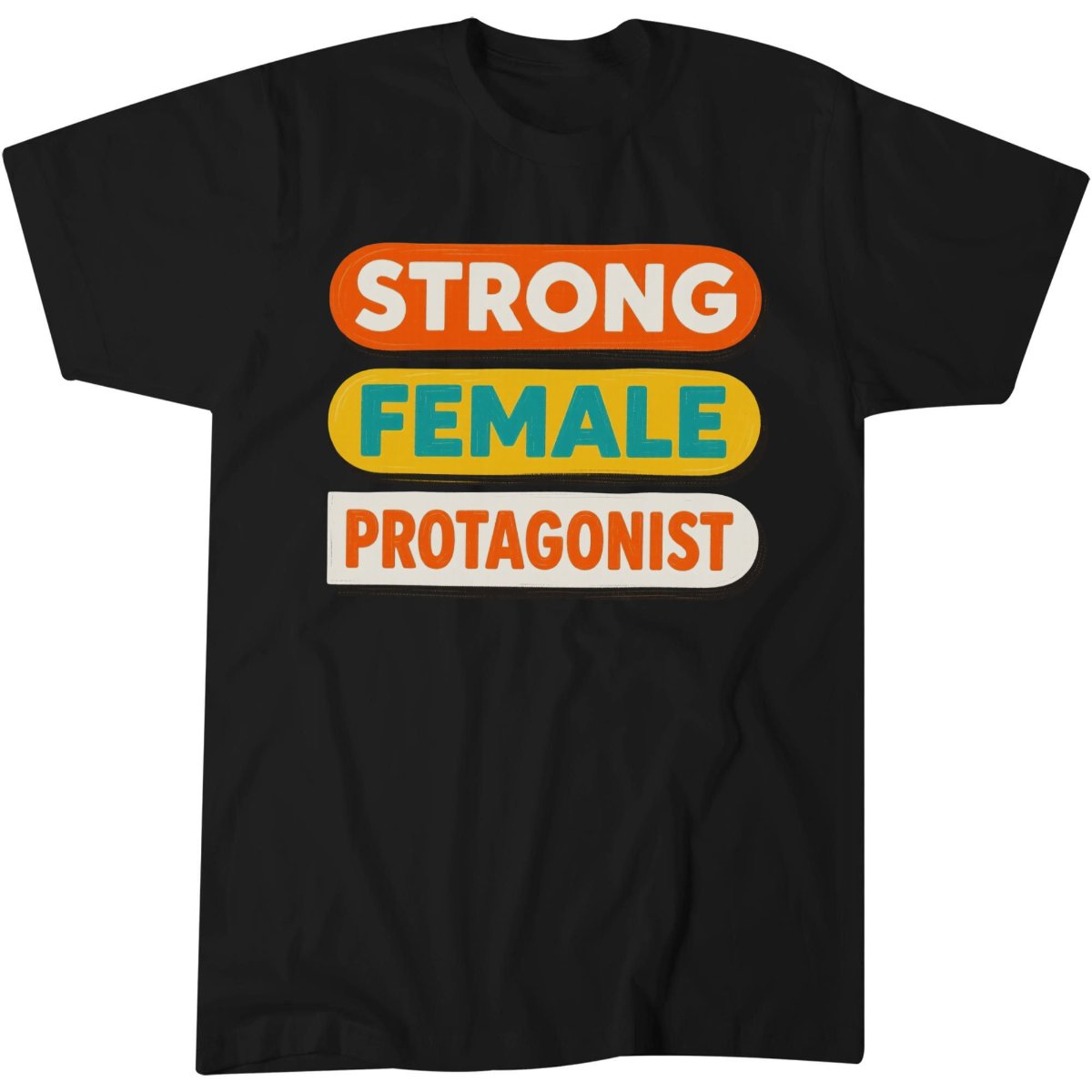 Protagonist Shirt, Feminist Activist Empowerment Gift Idea T-Shirt