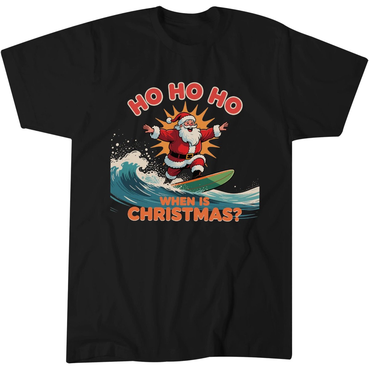 When Is Christmas Shirt, Funny Surfing Holiday Gift Idea T-Shirt 3