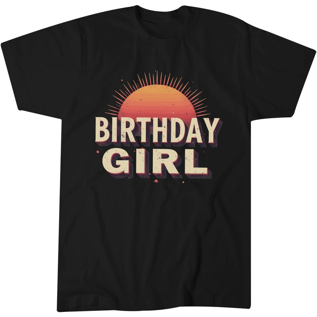 Birthday Girl, Birthday Gift Idea For Her T-Shirt