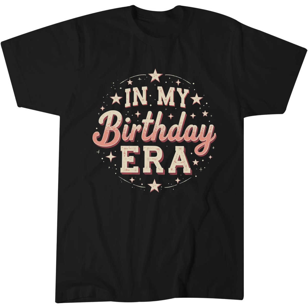 In My Birthday Era Shirt, Birthday Gift Idea For Her T-Shirt 15