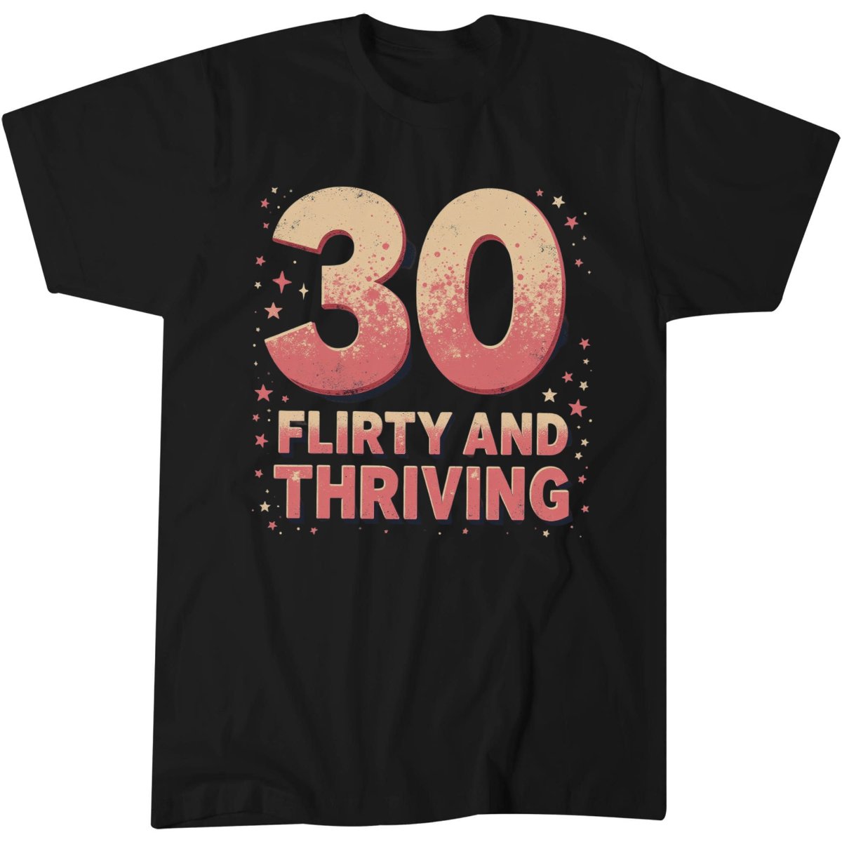 30 Flirty And Thriving Shirt, Birthday Girl Vintage Tee, Retro 70s T-Shirt