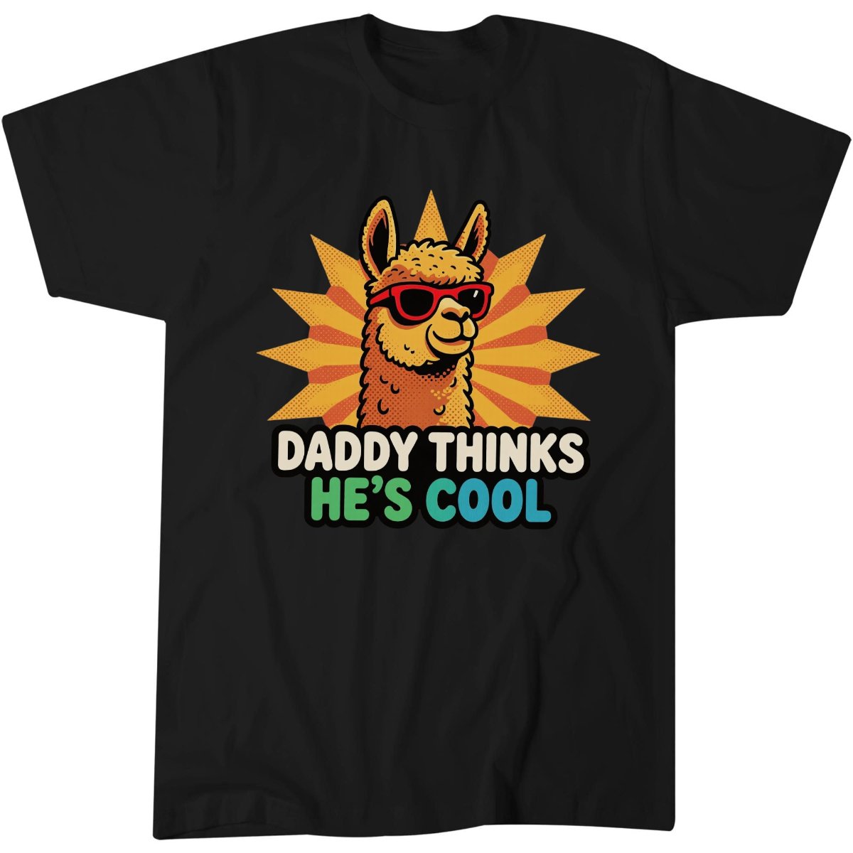 Daddy Thinks He'S Cool Shirt, Funny Father'S Day Gift Idea Tee, Dad Joke T-Shirt