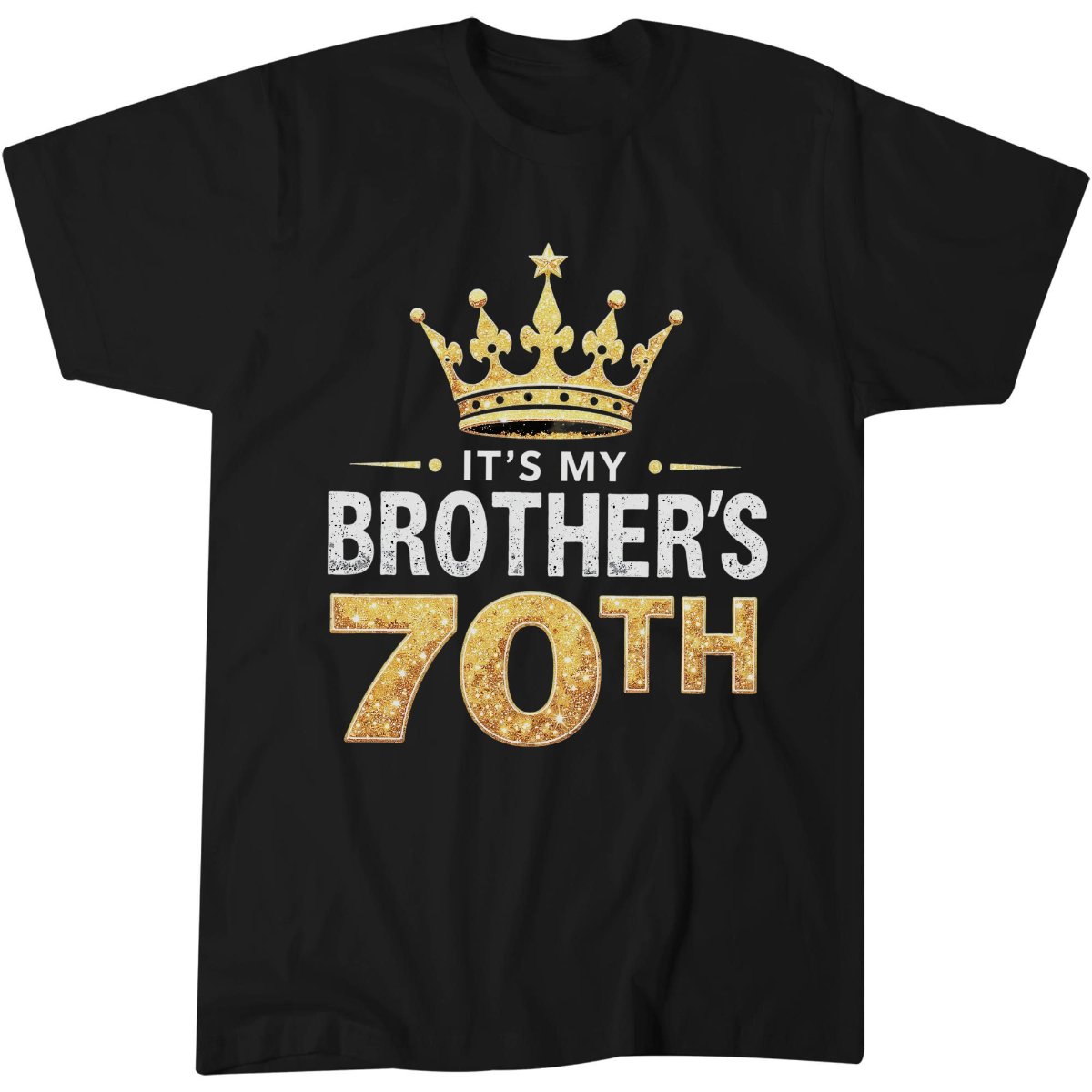 It'S My Brother'S 70th Birthday Shirt, 70th Birthday Gift Idea Family T-Shirt