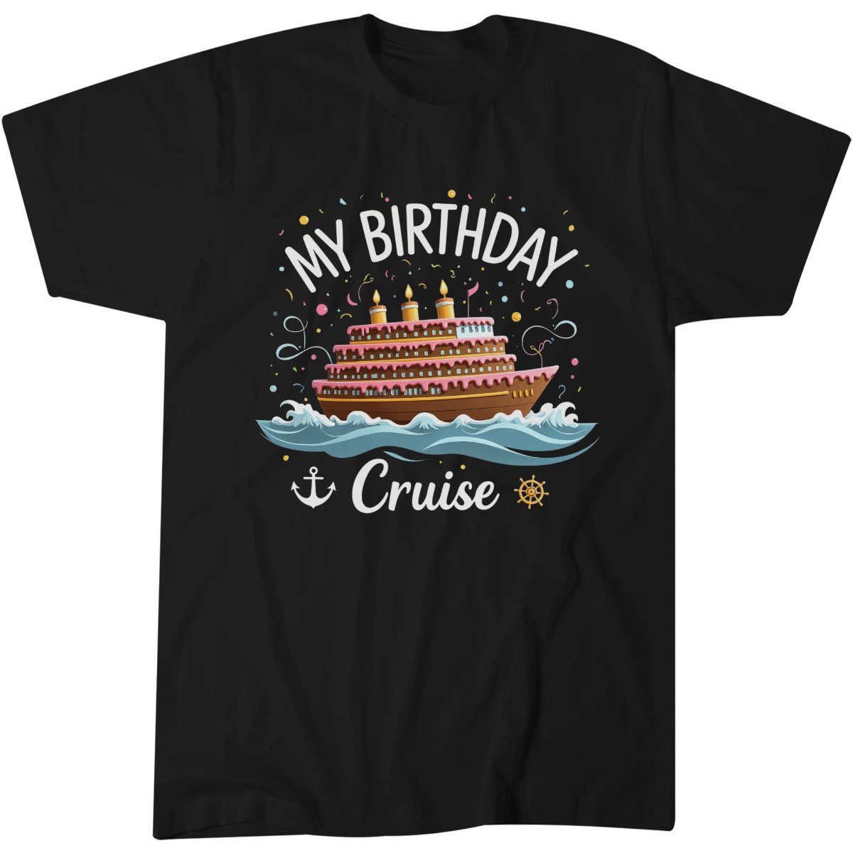 My Birthday Cruise Shirt, Family Vacation Birthday Gift Idea T-Shirt